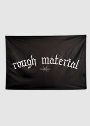 Rough Material flag
