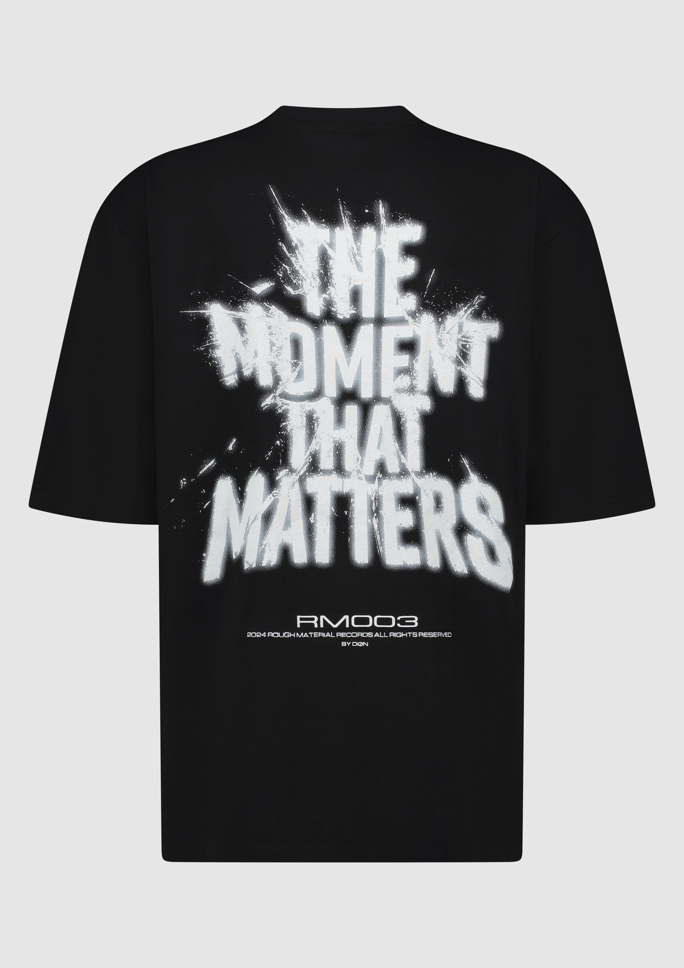 RM003 The Moment That Matters T-shirt